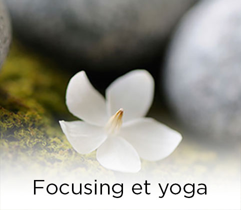 Focusing et Yoga